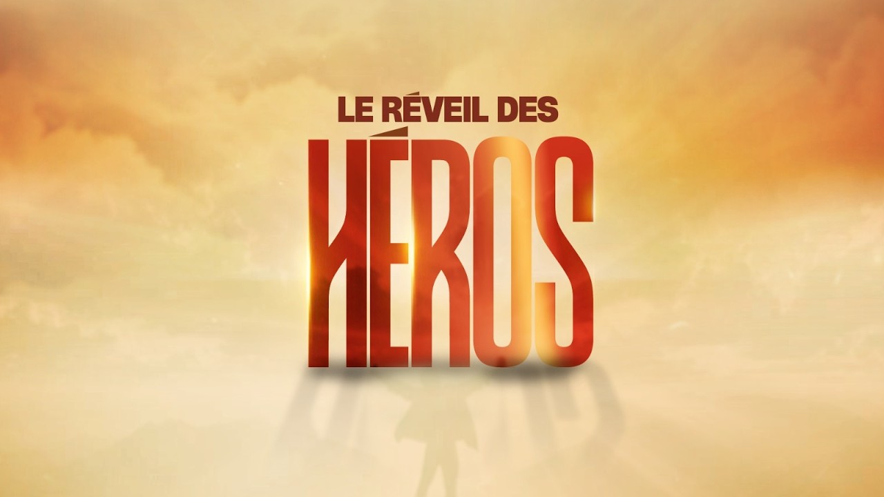 RÉVEIL DES HÉROS - 21 FÉVRIER 2026