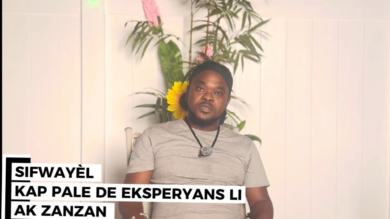 EKSPERYANS  BÈGÒM AK SIFWAYÈL TE GEN AK  ZANZAN, R.I.P ZANZAN 😭😰