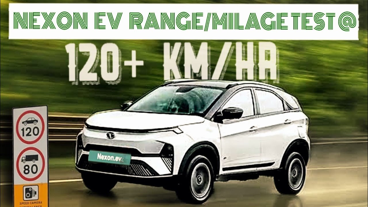 Tata Nexon Ev Fearless 45 Range/ Milage Test @ 120+ Km/Hr./ Unbelievable range in single charge⚡️🔋🤔🔥