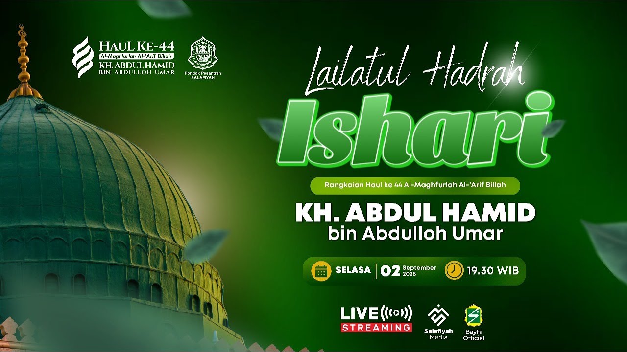 🔴[LIVE] LAILATUL HADRAH ISHARI | RANGKAIAN HAUL KE-44 KH. ABDUL HAMID BIN ABDULLAH UMAR / 02/09/2025