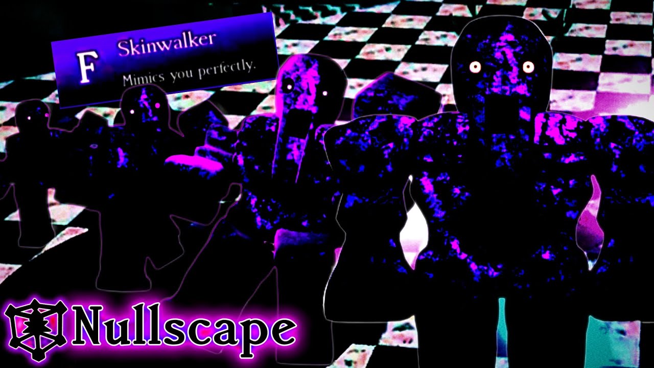 Why Skinwalker is perfect at teaching you | Nullscape