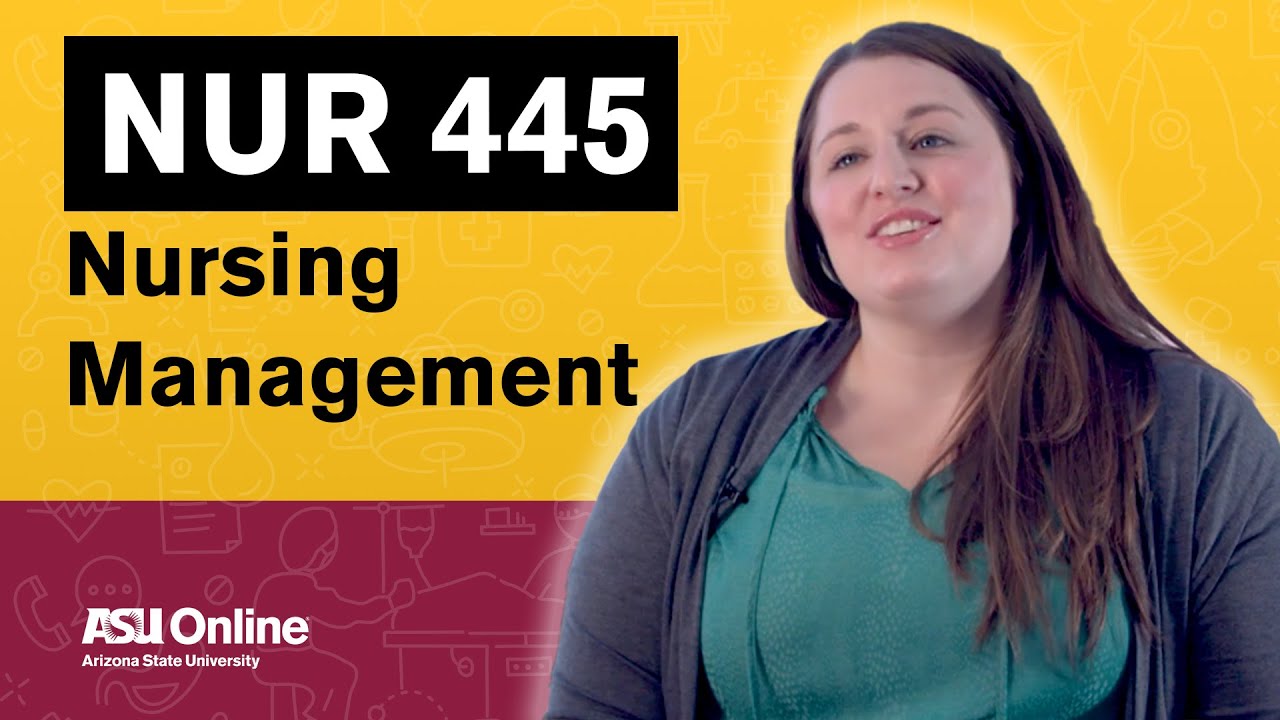 NUR 445 - Nursing Management Course Overview