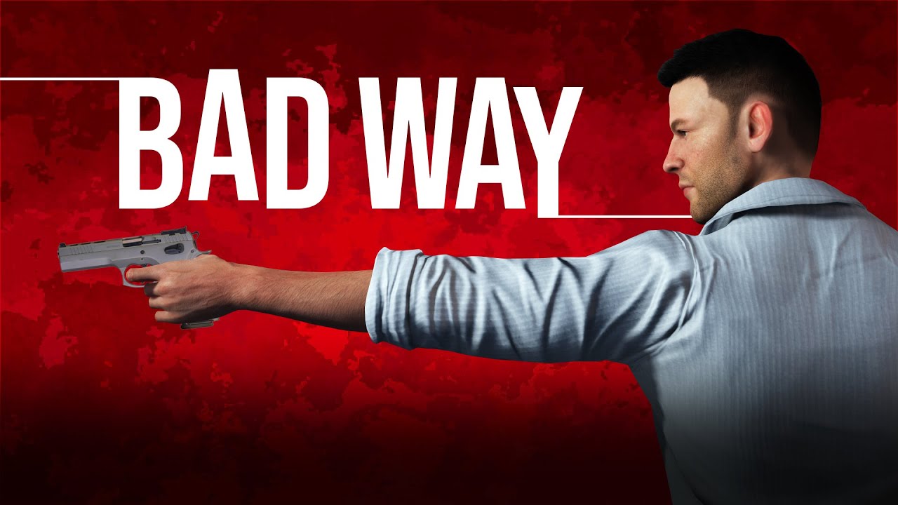 BAD WAY FULL GAMEPLAY