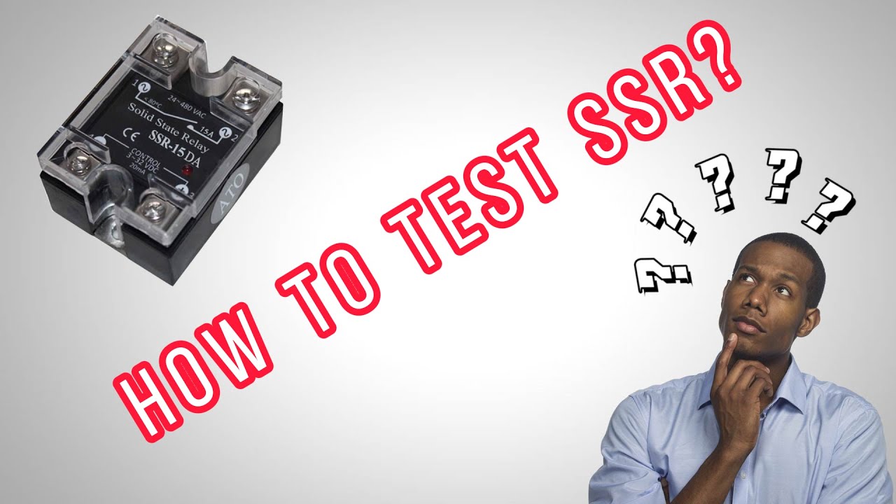 How to Test a Solid State Relay | SSR Troubleshooting