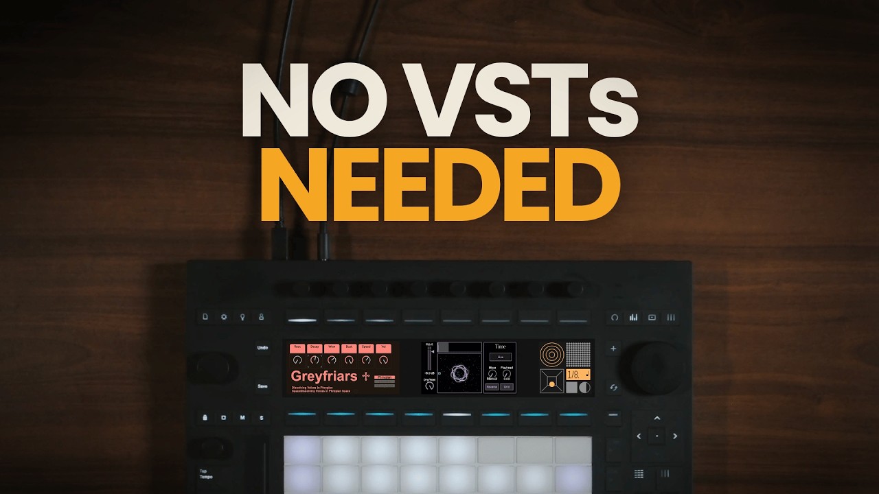 My Push 3 Doesn't Need a Single VST