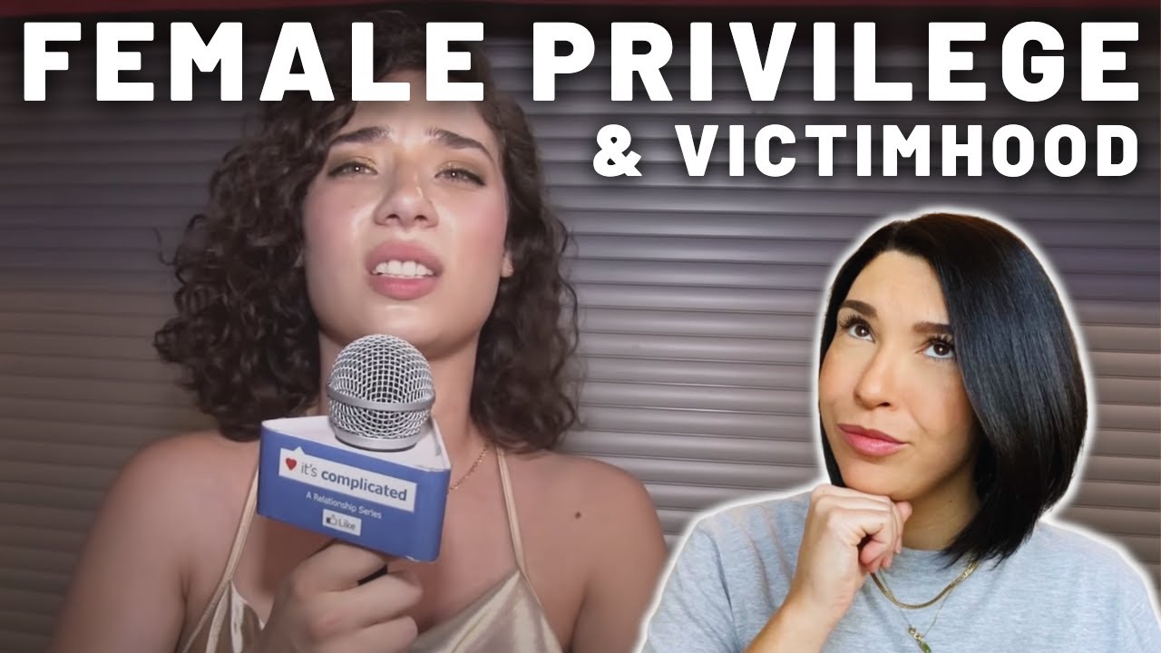Married Woman REACTS to Female PRIVILEGE & Victimhood @ItsComplicatedChannel