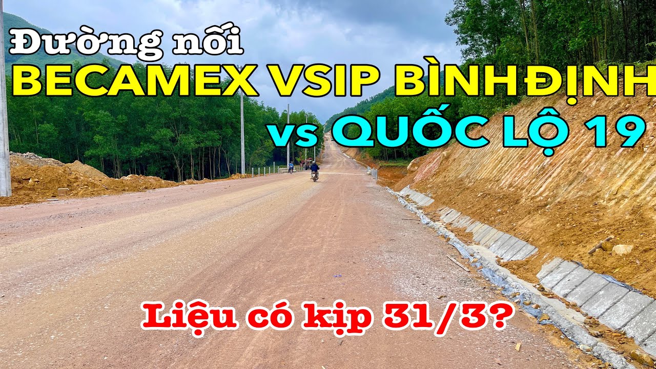 TỪ BECAMEX BÌNH ĐỊNH ĐI QUA QUỐC LỘ 19 BẰNG ĐƯỜNG MỚI | 31/3 KHÓ VỀ ĐÍCH NHƯ DỰ KIẾN