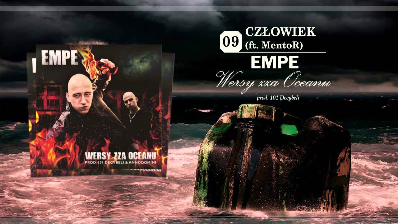 09. EMPE - Człowiek feat. MentoR (Prod. 101 Decybeli) 
