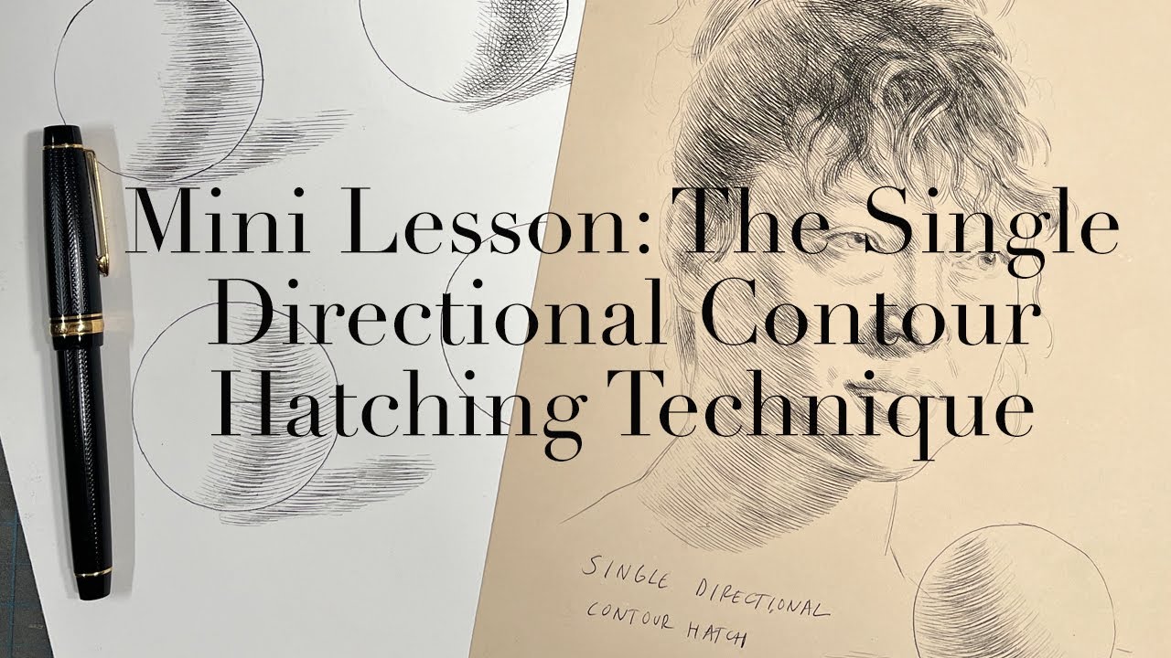 Mini lesson: The Single Directional Contour Hatching Technique