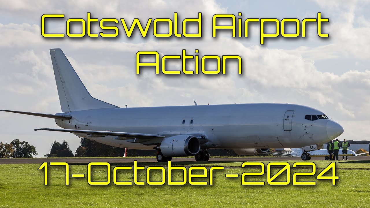 Action packed day Cotswold Airport, Many movements, The delayed B737 finally arrived too 17-Oct-24