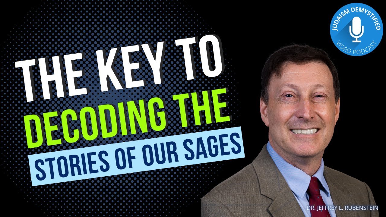 Professor Jeffrey Rubenstein | Why Paying Attention to Every Detail is the Key to Decoding Aggadah