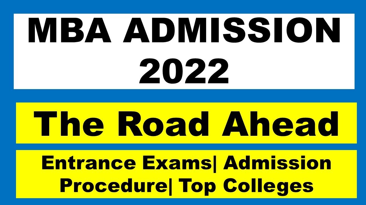 MBA ADMISSION 2022| Entrance Exams| Admission procedure