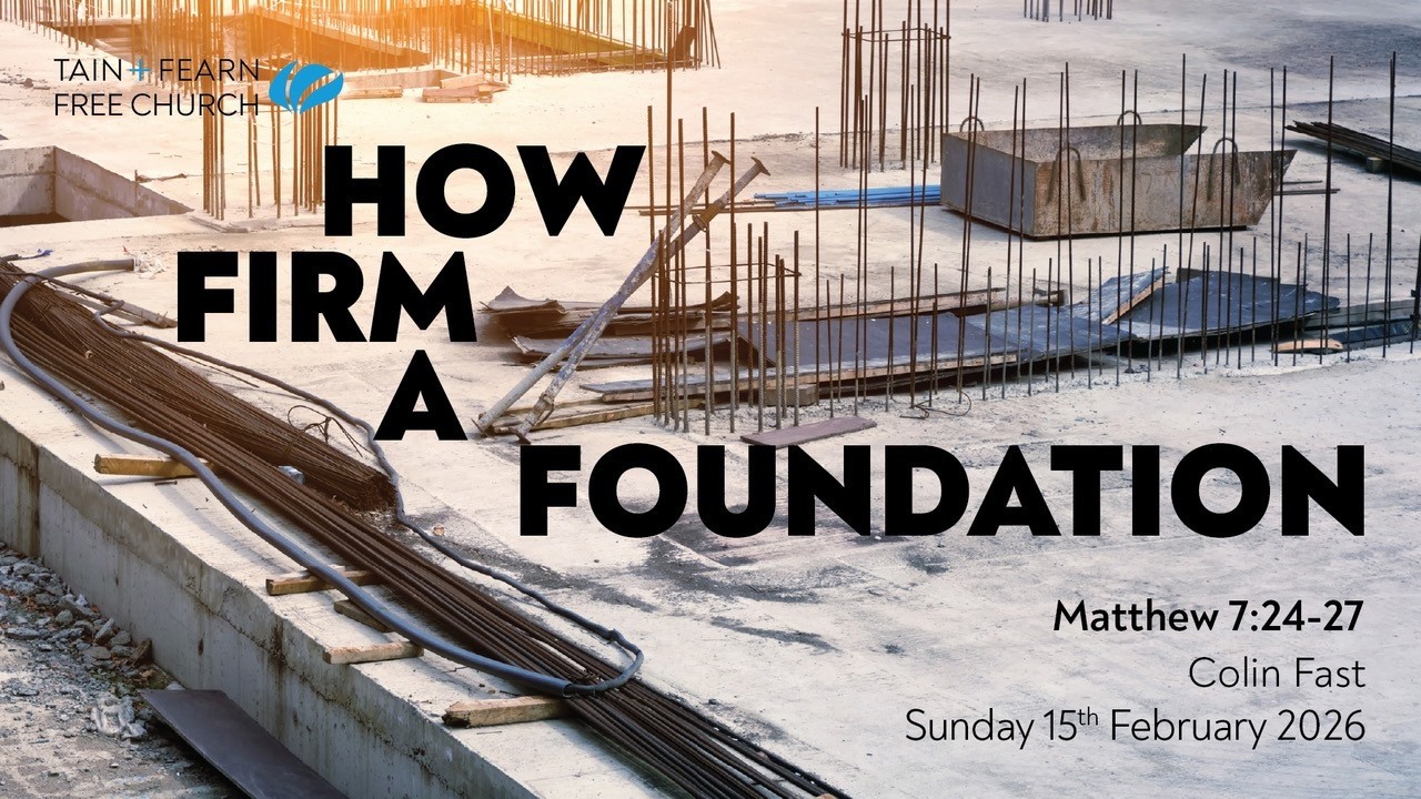 How Firm a Foundation - Matthew 7:24-27
