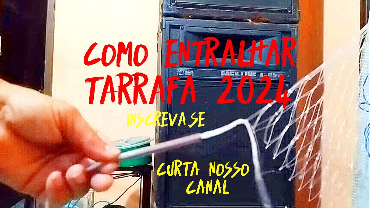 COMO ENTRALHAR TARRAFA MALHA 8.