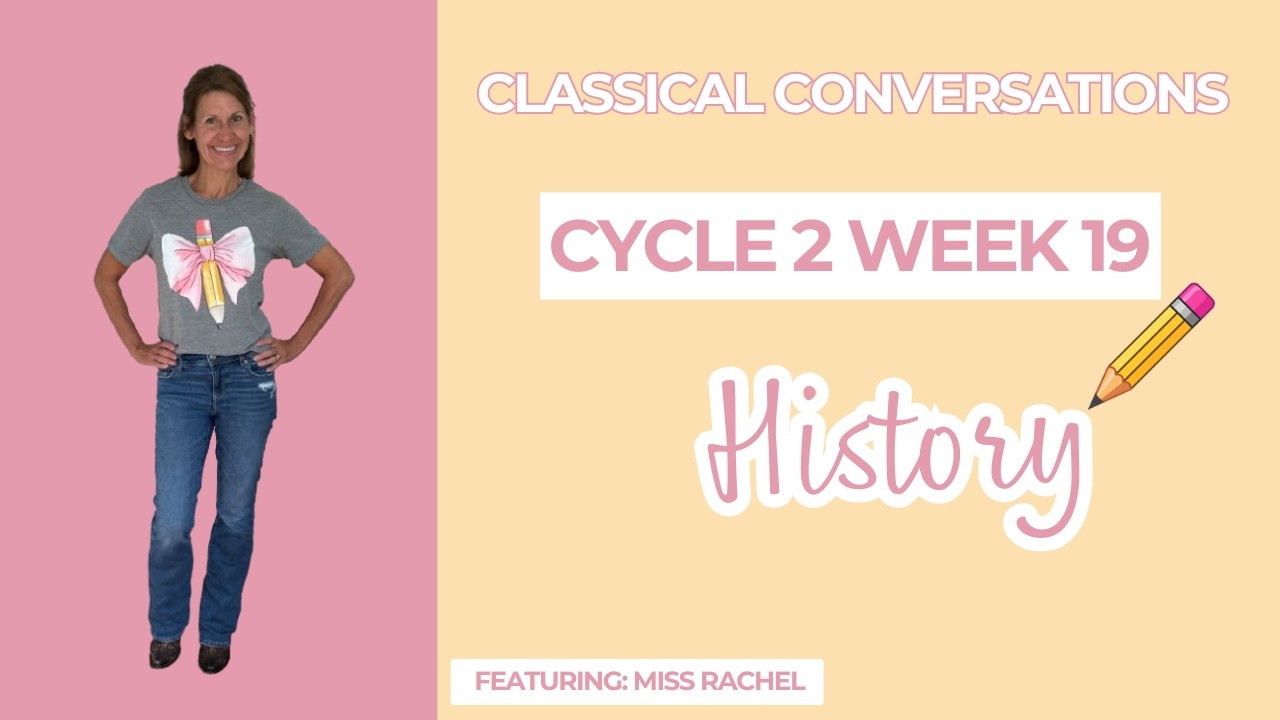 Miss Rachel's CC Cycle 2 Week 19 - History