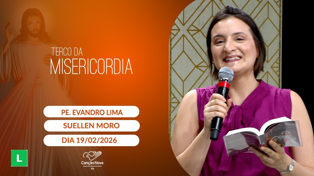 Terço da Misericórdia - 19/02/2026