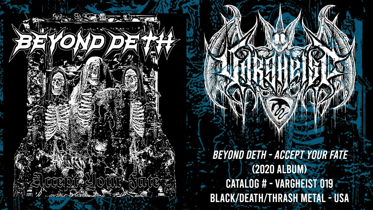 BEYOND DETH - Accept Your Fate (2020 Album) Black/Death/Thrash Metal | Vargheist 019
