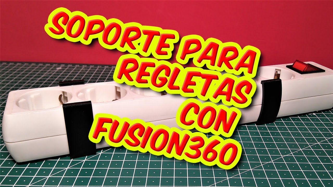 [TUTORIAL] Diseñamos e imprimimos en 3D un soporte para regletas de enchufes con Fusion360