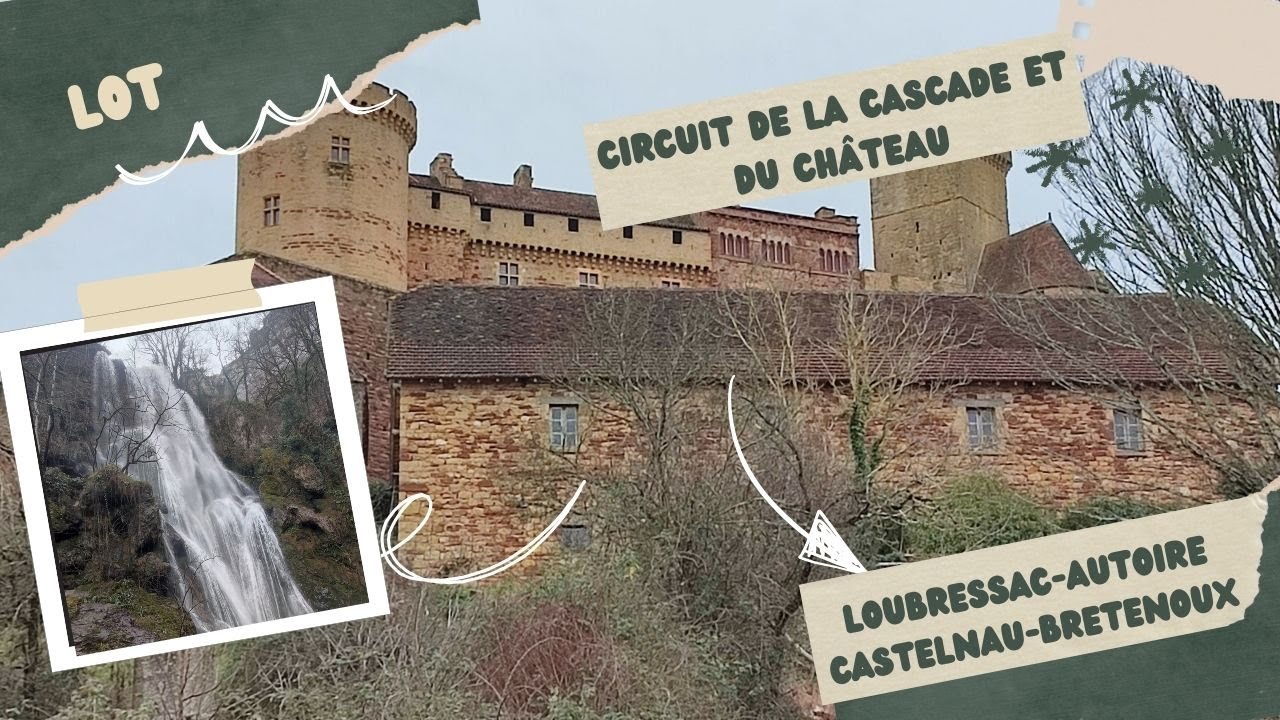 🏰🌿 Boucle de Loubressac : Cascade d’Autoire et château de Castelnau-Bretenoux 🥾✨