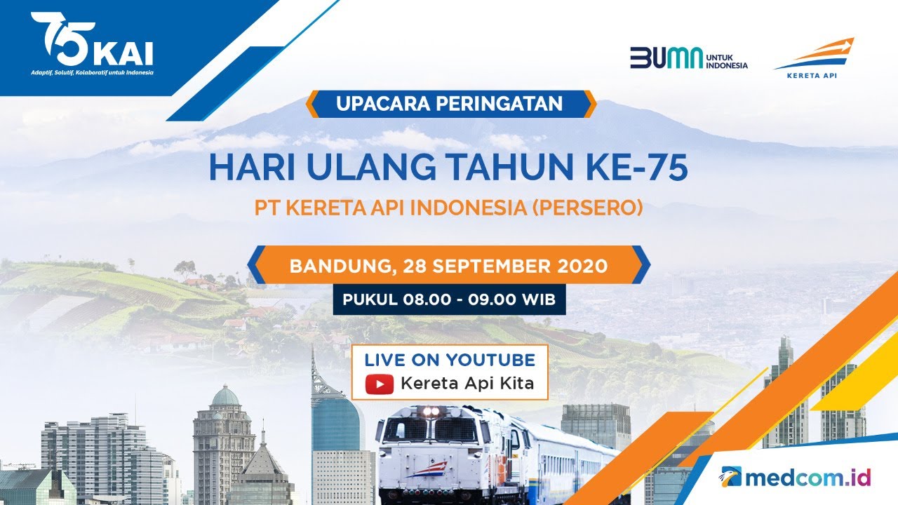 Upacara Peringatan Hari Ulang Tahun ke-75 PT Kereta Api Indonesia (Persero)
