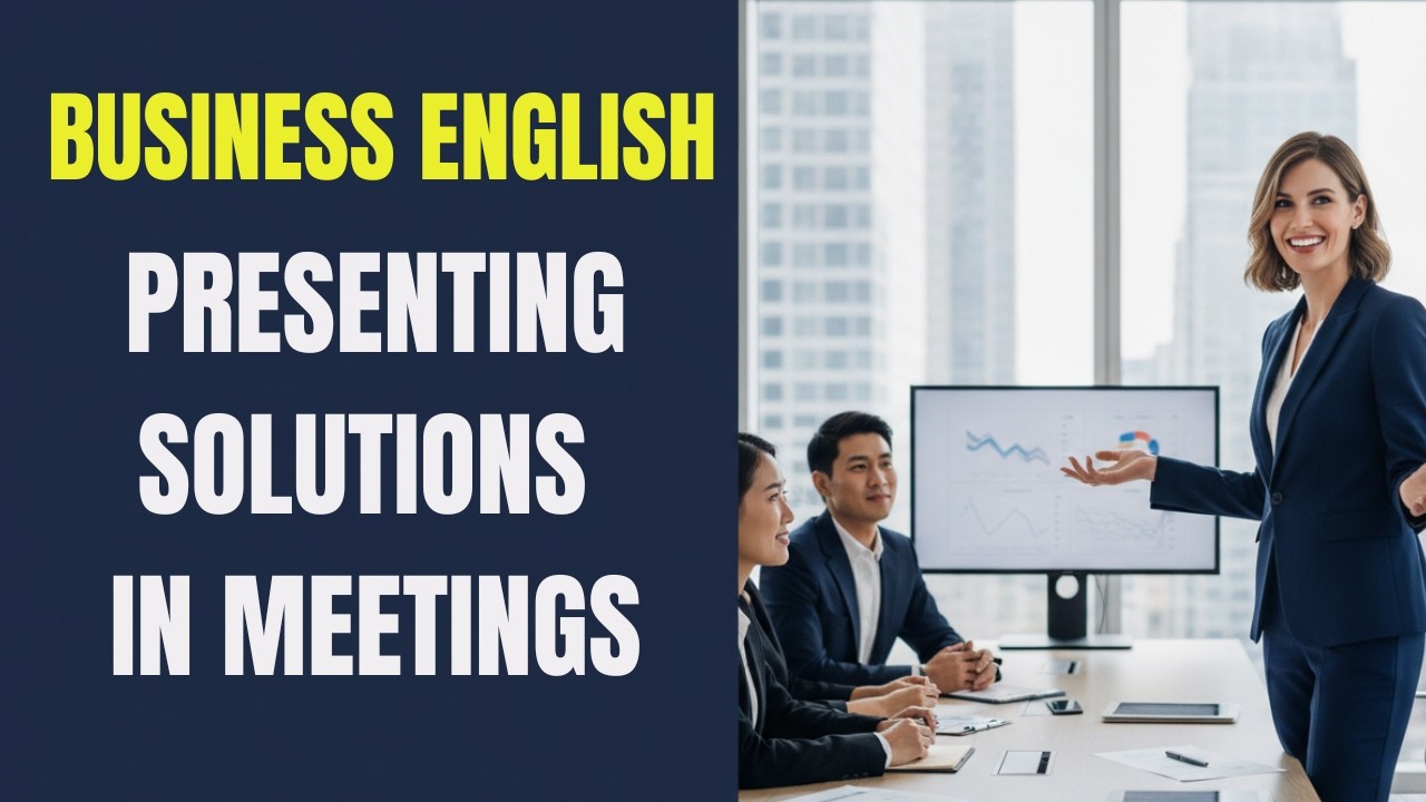 Presenting Solutions and Improvements in Business Meetings | 5 Effective Business English Phrases
