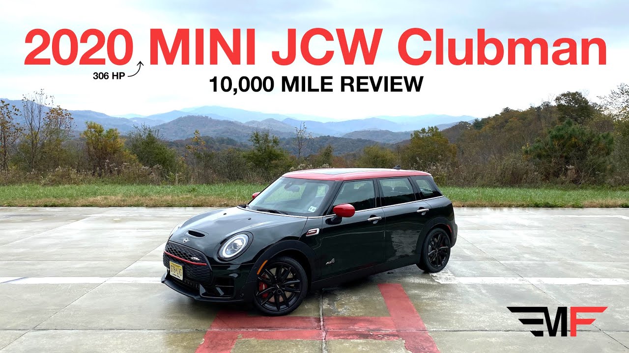 2020, 306 hp MINI JCW Clubman - 10,000 Mile Long-Term Review