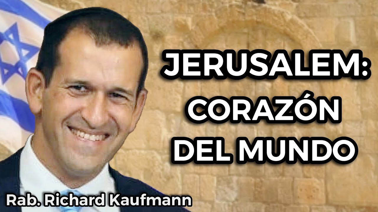 ¡Pocos Lo Entienden! Jerusalén es CRUCIAL para Judíos y No Judíos || Rabino Richard Kaufmann