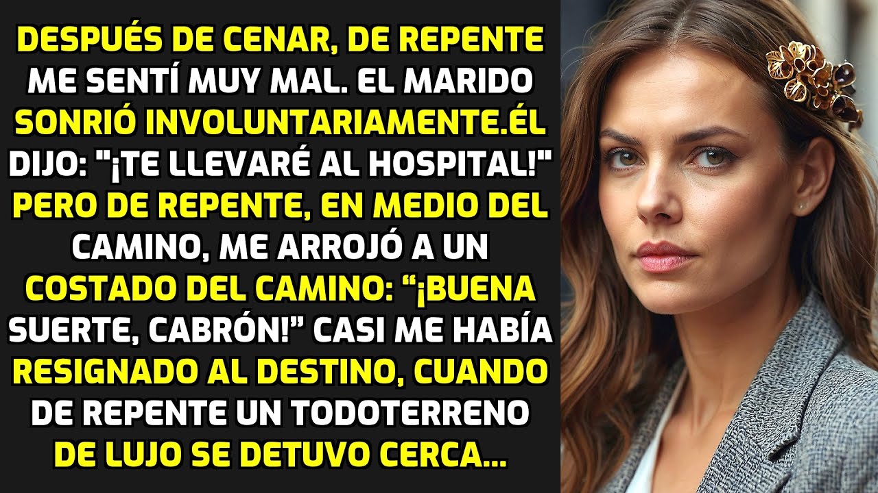 Después De Cenar, De Repente Me Sentí Muy Mal. El Marido Sonrió Involuntariamente... HISTORIAS VIDA