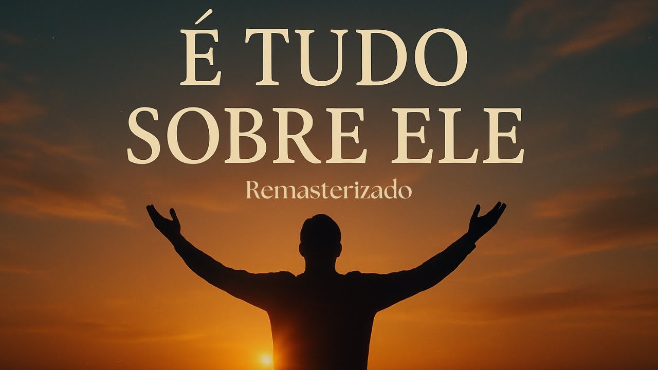 É Tudo Sobre Ele  (Lyric Video)