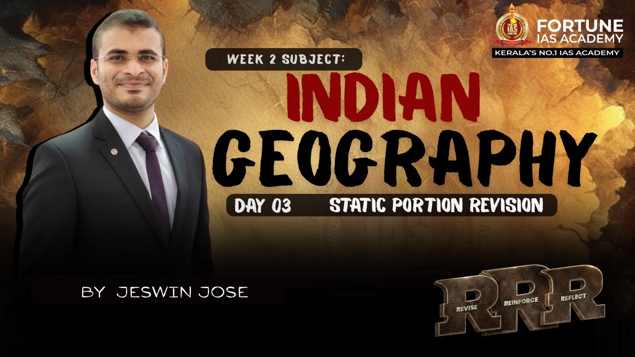 Week 02-Indian Geography | Day 03 Static Portion Revision