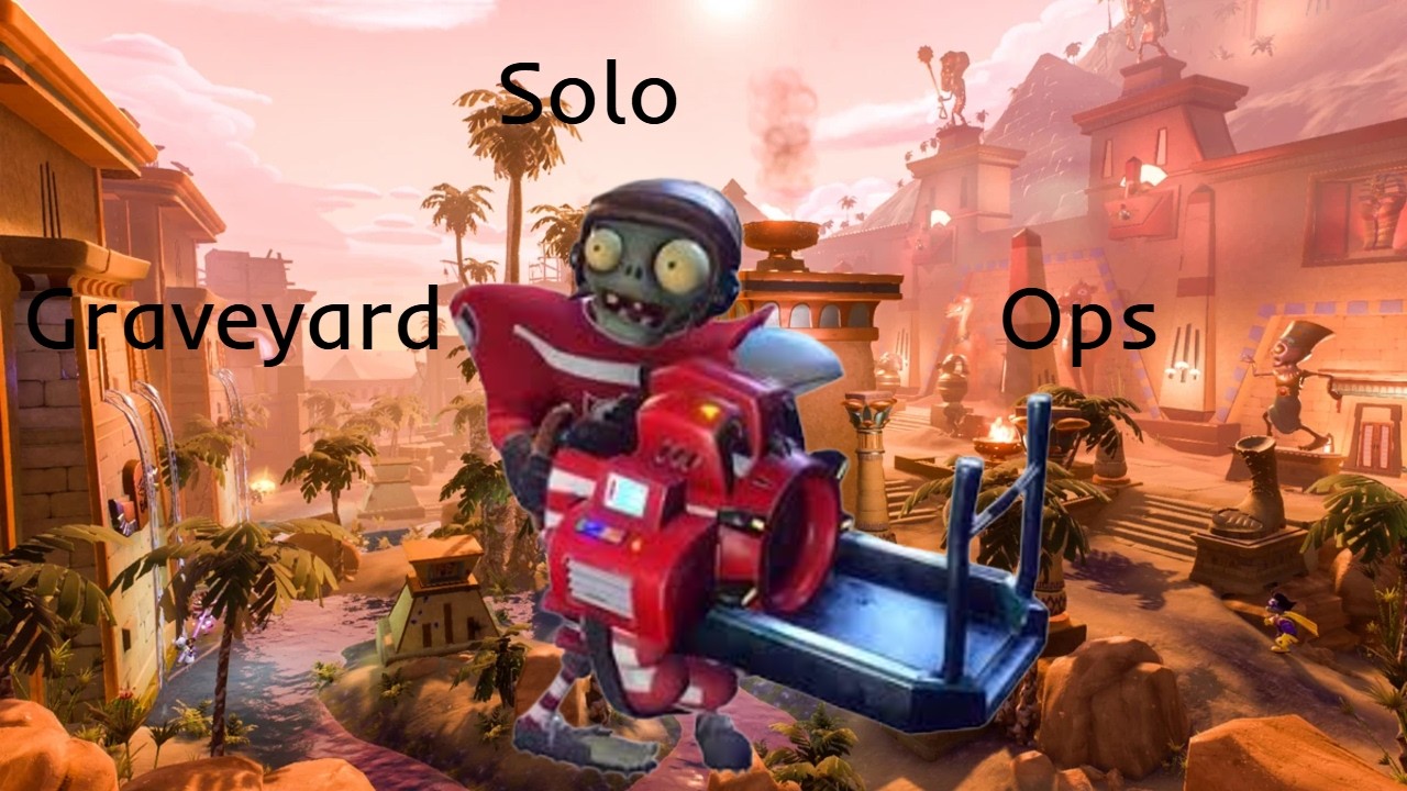 Normal Graveyard Ops Solo-Plants vs Zombies Garden Warfare 2