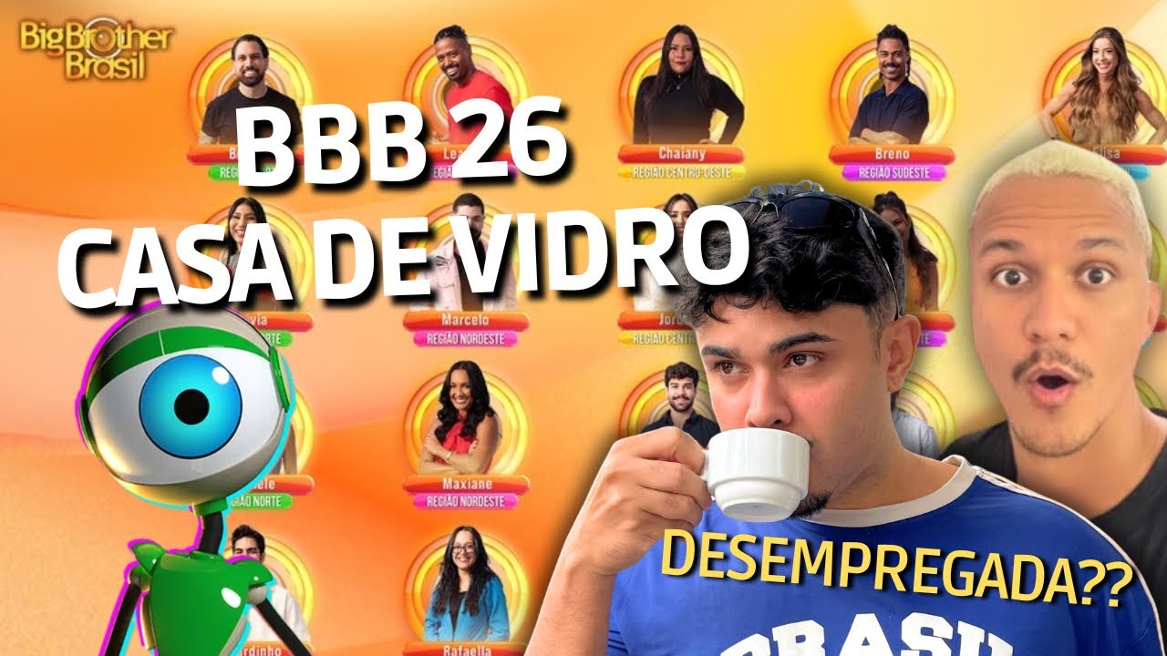 BBB26: QUEM SÃO OS PIPOCAS DA CASA DE VIDRO E AS PRIMEIRAS POLÊMICAS