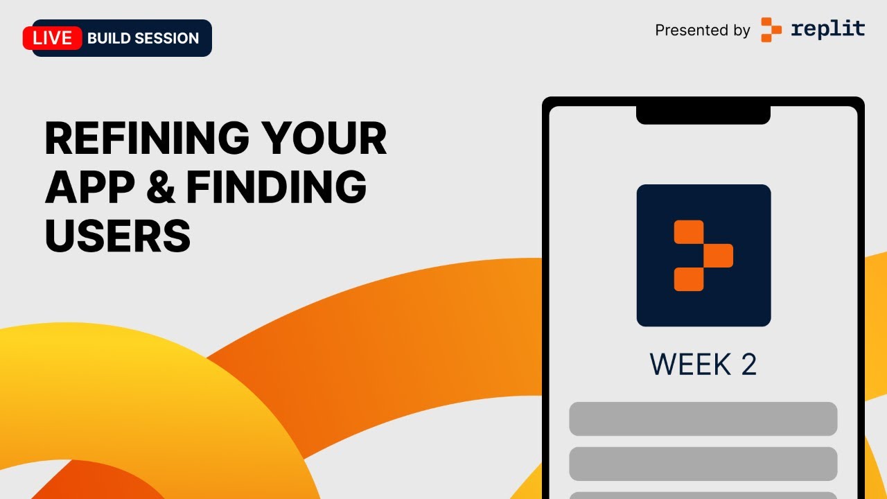 Mobile Buildathon Week #2 - Refining Your Mobile App (Live Build)