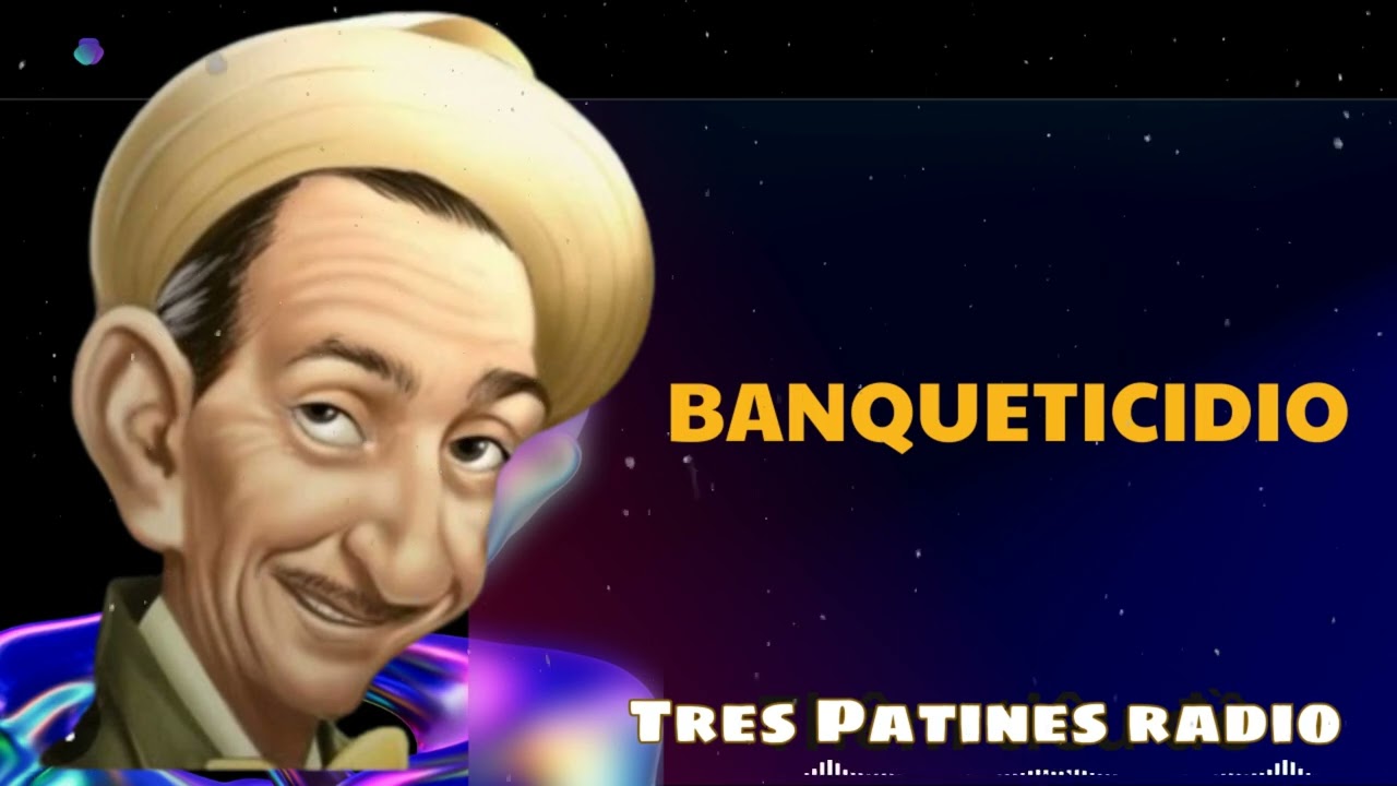 Banqueticidio - Tres Patines Radio