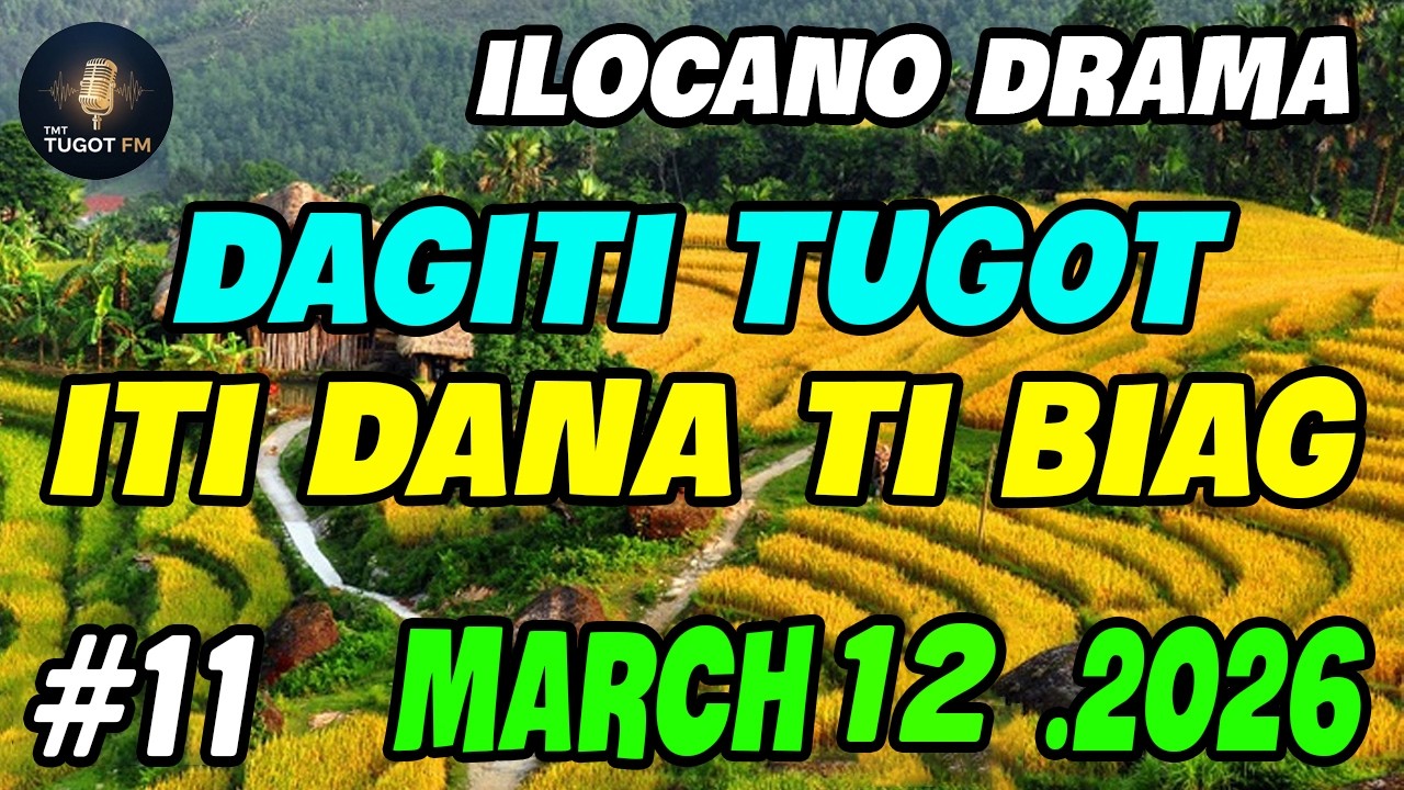 DAGITI TUGOT ITI DANA TI BIAG  | ILOCO DRAMA / Ep.11