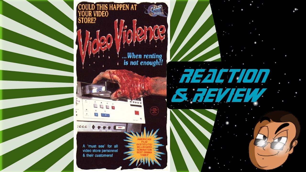 Reaction & Review | Video Violence