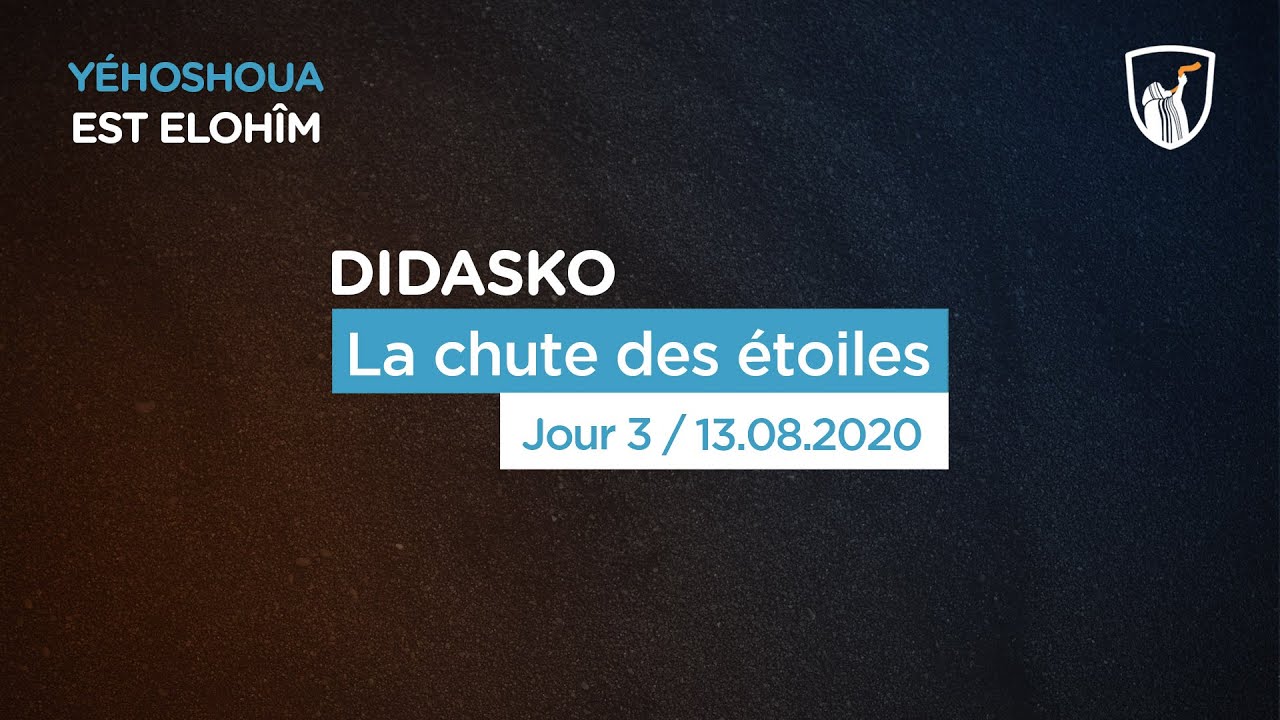 La chute des étoiles - Didasko 3/4 (Shora KUETU - 13/08/20)