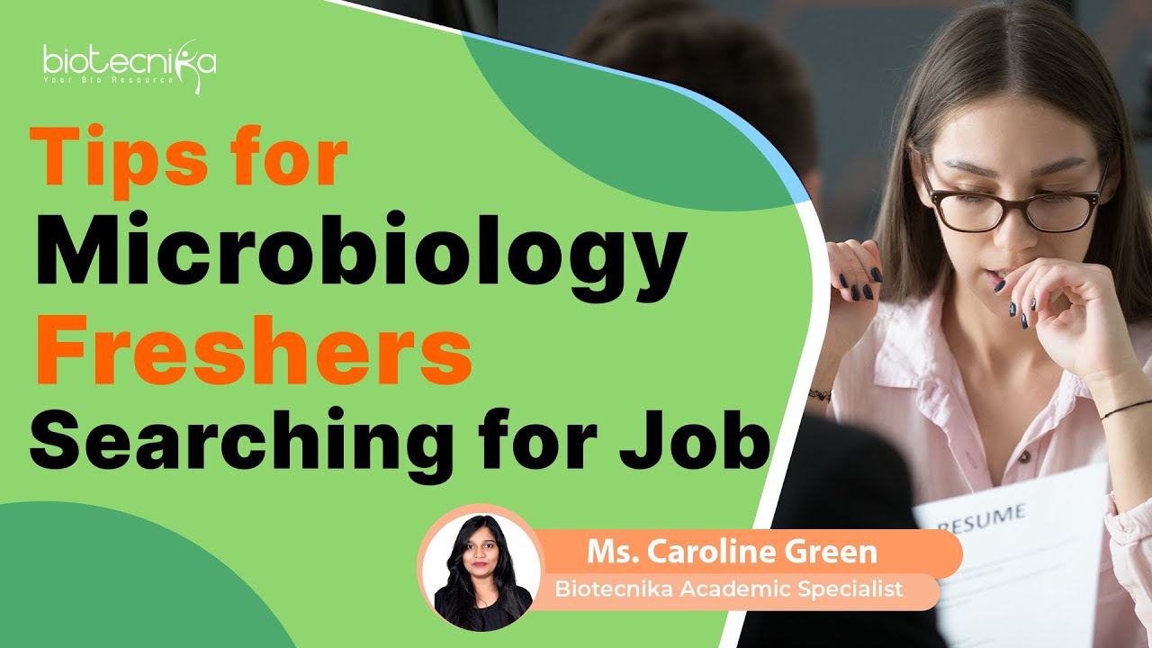 Essential Tips For Microbiology Freshers Looking For Job