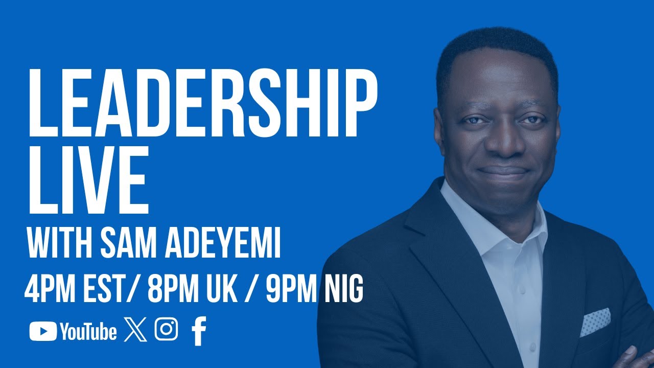 Leadership Live with Sam Adeyemi