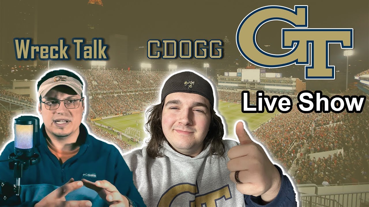 Georgia Tech Live Show with Wreck Talk & Cdogg - GT #1 In ACC Again!