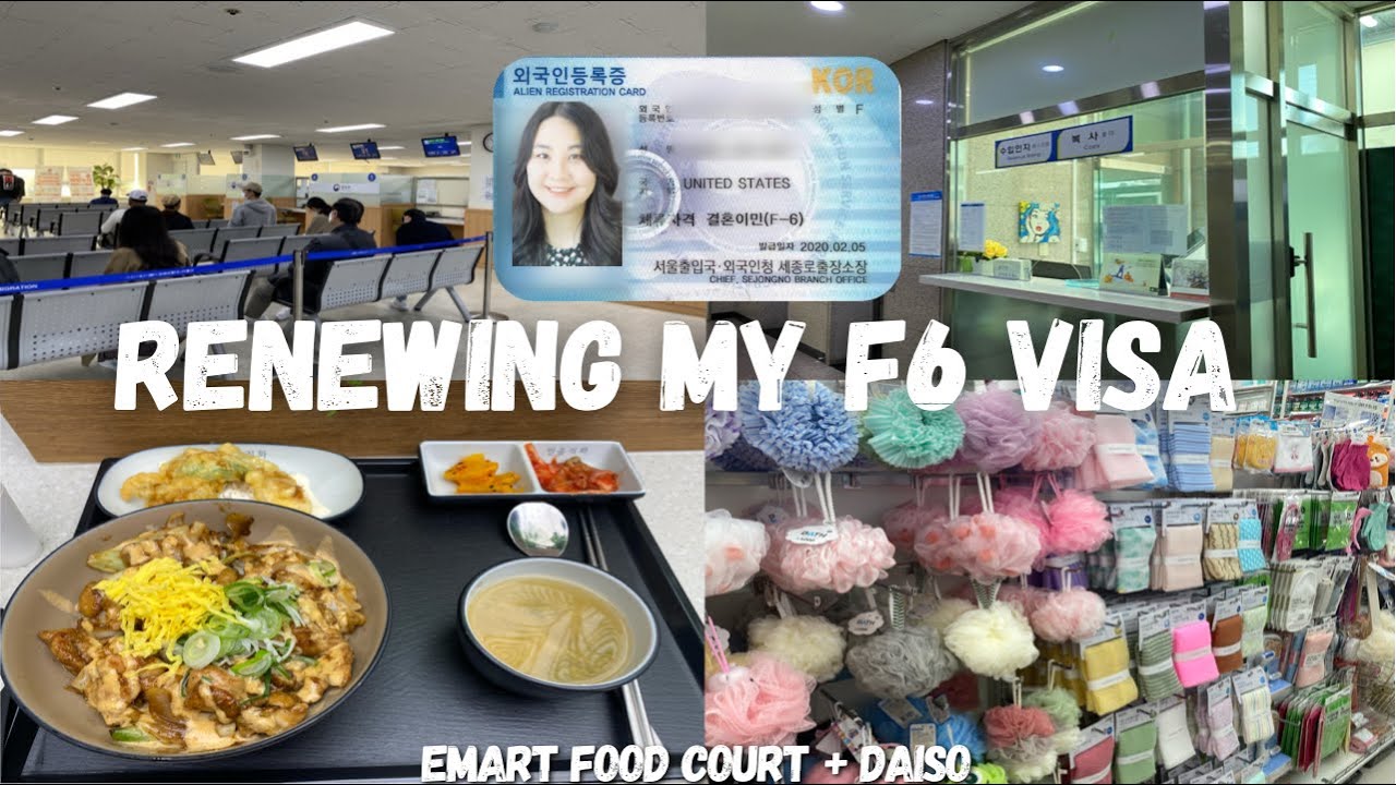 RENEWING MY F6 VISA 🇰🇷🇺🇸👰🏻‍♀️🤵🏻💍 F6 Visa Extension 결혼이민 EMART Food Court 🍱 DAISO 🛒