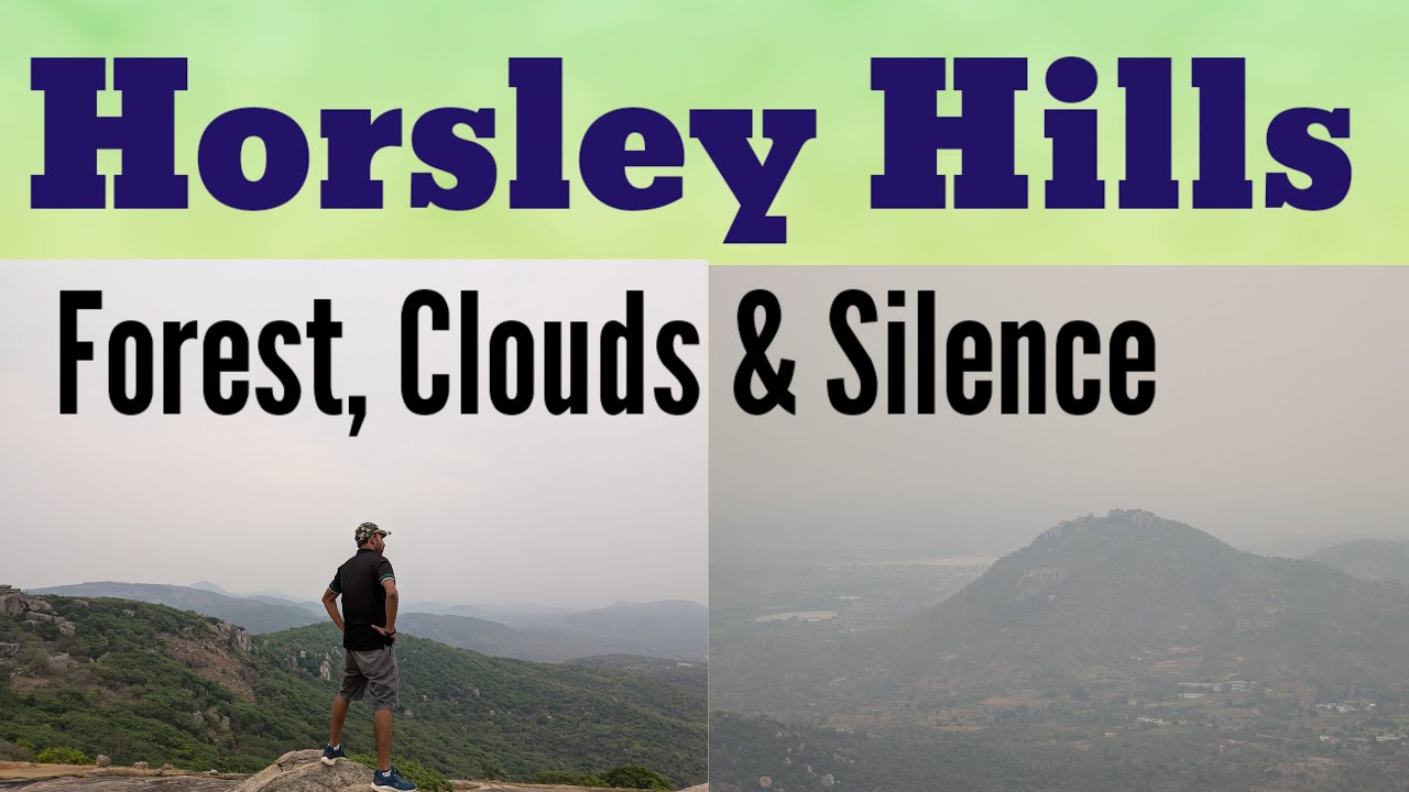 HORSLEY HILLS | BANGALORE HORSLEY HILLS | 150 Kms | Horsley Hills Things To Do | Horsley Hills Tour