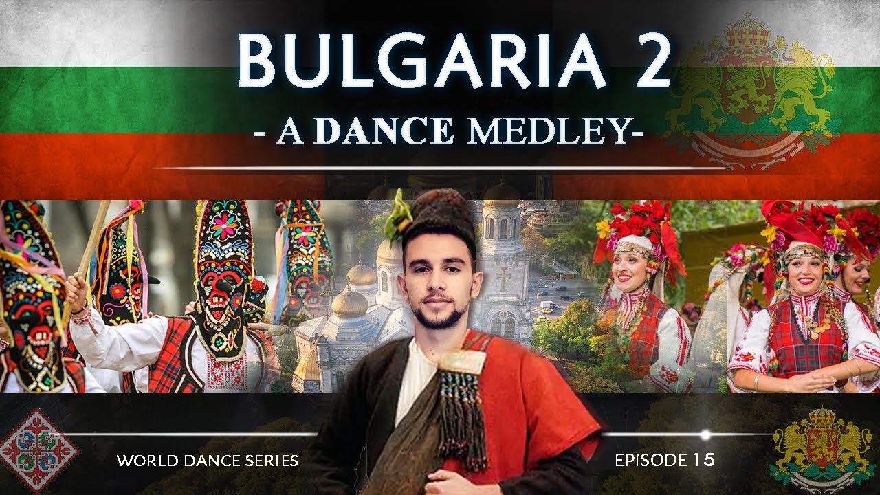 Bulgaria 2 🇧🇬 • A Dance Medley! (World Dance Series: ep15) български народни танци | Part 2