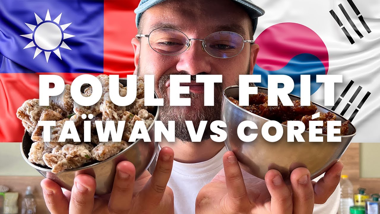 #VERSUS : Poulet frit Taïwan VS Corée