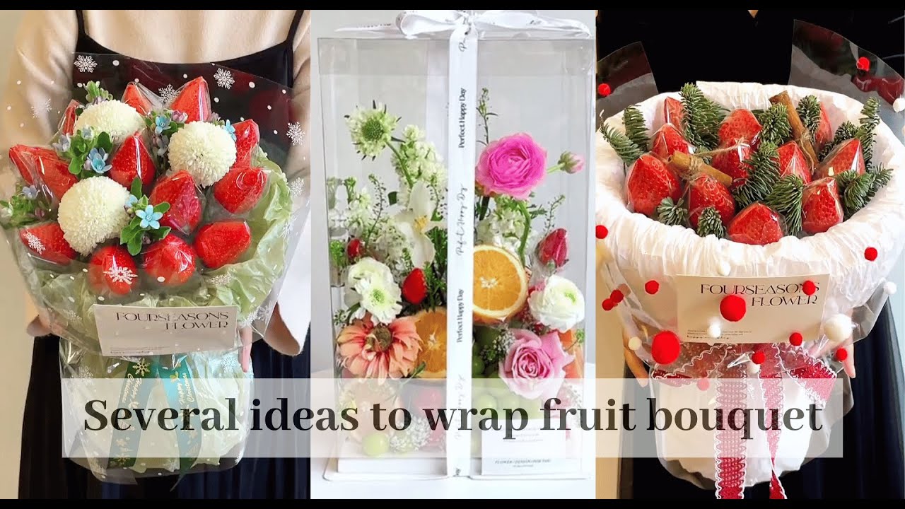 Fruit Bouquet Flower Wrapping Tutorials(95) | Flower Bouquet Wrapping Technique & Idea