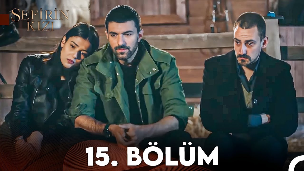 Sefirin Kızı 15. Bölüm (FULL HD)