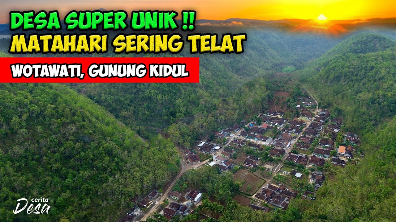 MATAHARI TELAT TERBIT!! DESA UNIK DI SUNGAI BENGAWAN SOLO PURBA - Cerita Desa Wotawati, Gunung Kidul