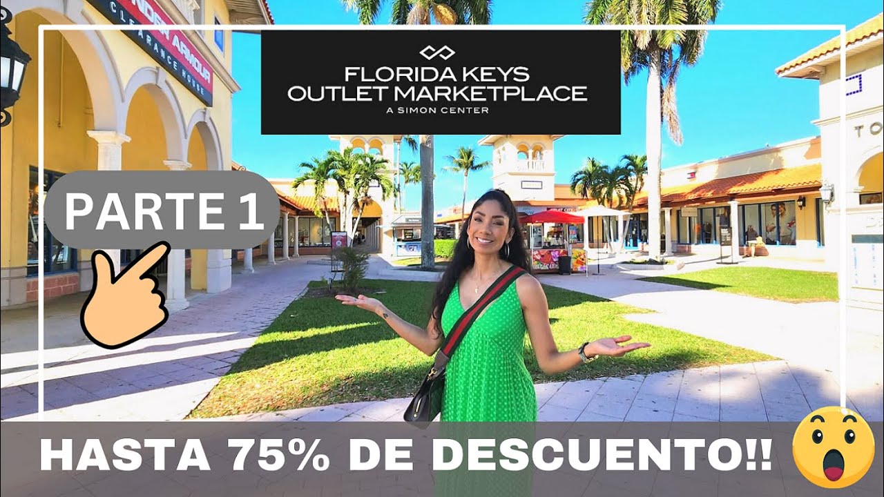 SUPER DESCUENTOS DE HASTA 75% OFF EN FLORIDA KEYS OUTLET  MARKETPLACE - MIAMI