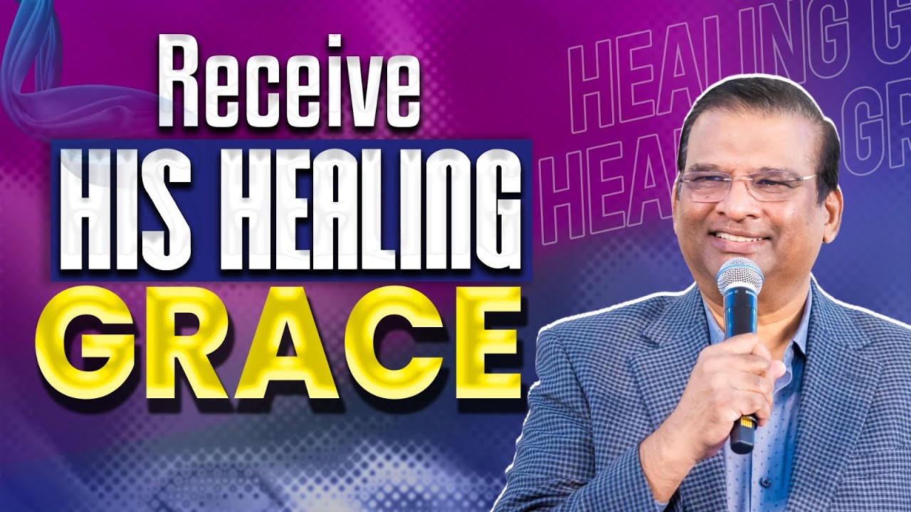 Receive His Healing Grace | Dr. Paul Dhinakaran | Jesus Calls