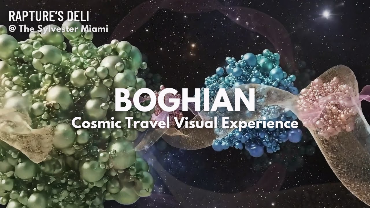 BOGHIAN — Cosmic Travel (Visual DJ Set) @ The Sylvester, Miami [Rapture’s Deli]